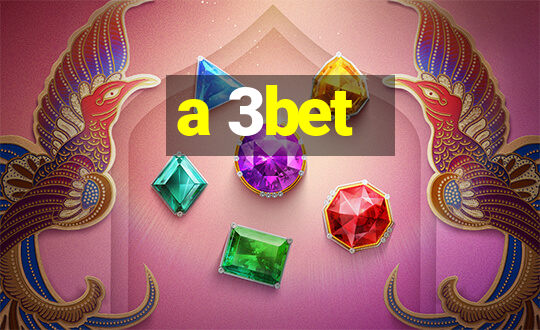 a 3bet