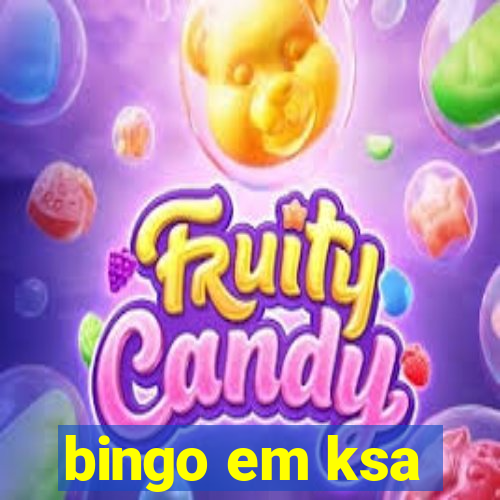 bingo em ksa