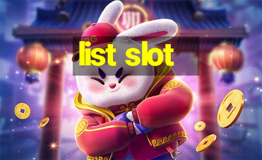 list slot