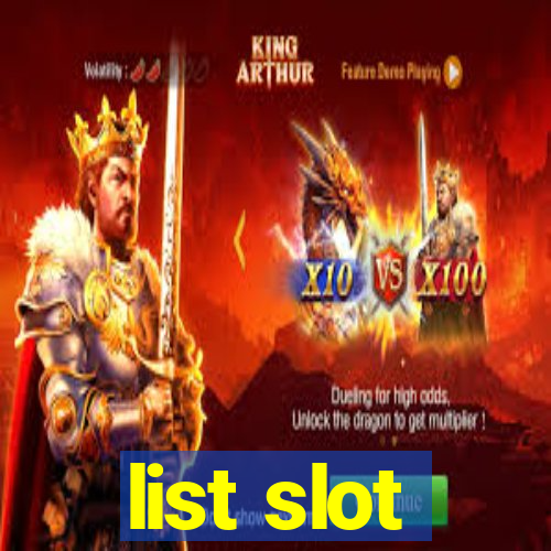 list slot