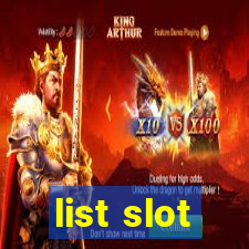 list slot