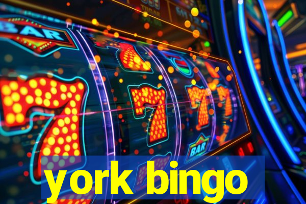 york bingo