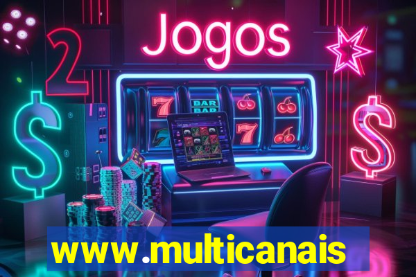 www.multicanais