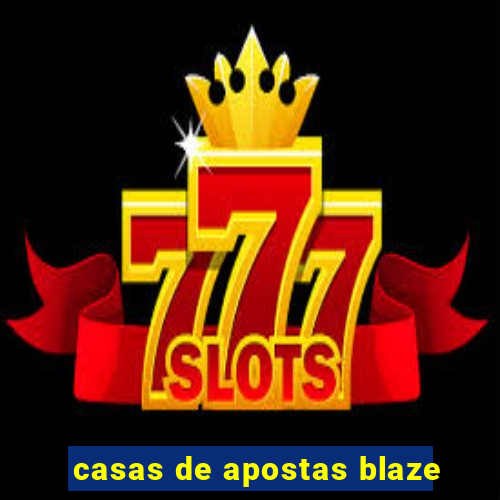 casas de apostas blaze