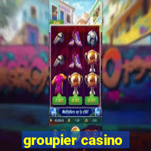 groupier casino