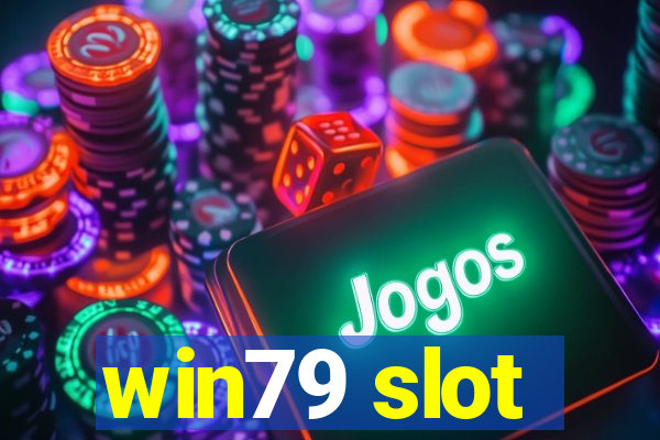 win79 slot