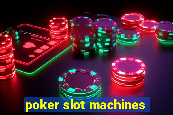 poker slot machines