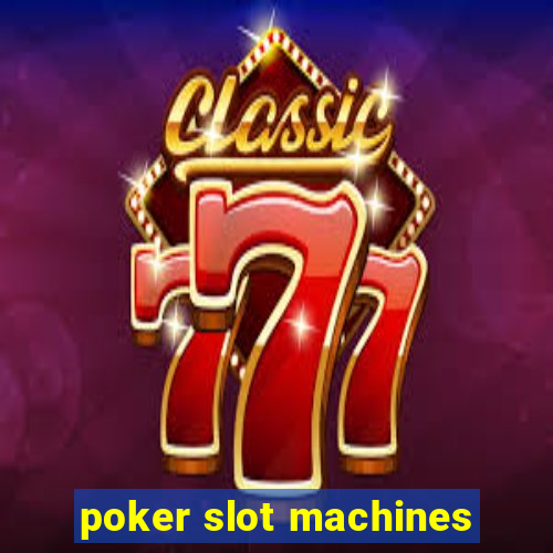 poker slot machines