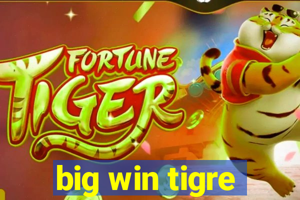 big win tigre