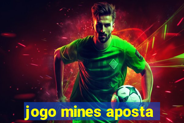 jogo mines aposta