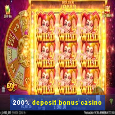 200% deposit bonus casino