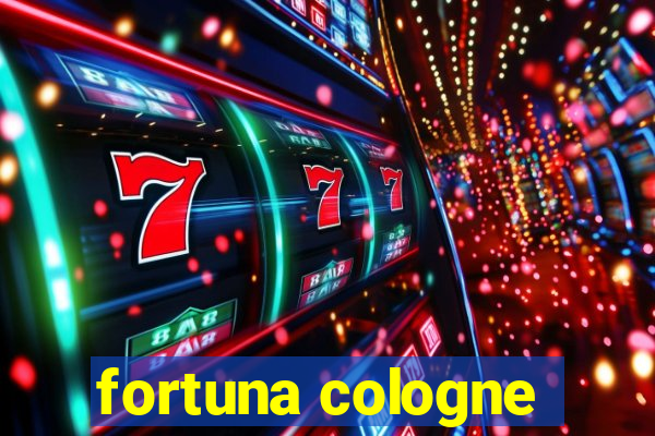 fortuna cologne