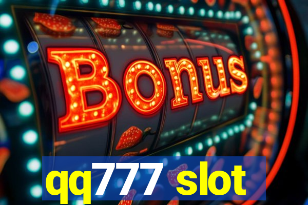 qq777 slot