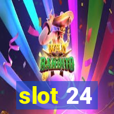 slot 24