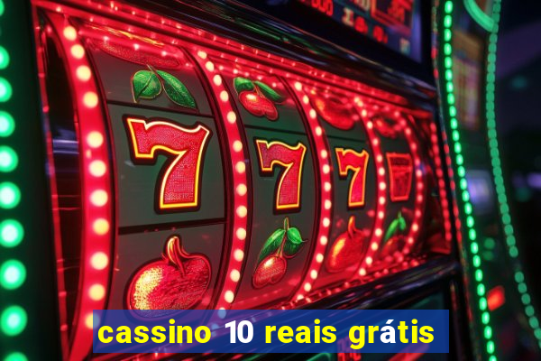 cassino 10 reais grátis