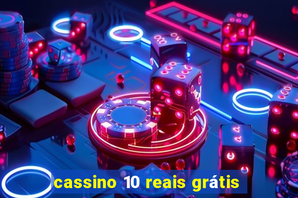 cassino 10 reais grátis