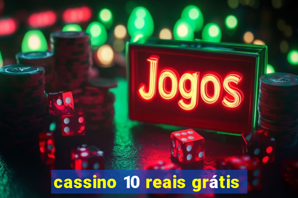 cassino 10 reais grátis