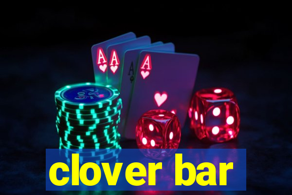 clover bar