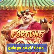 gulags soviéticos