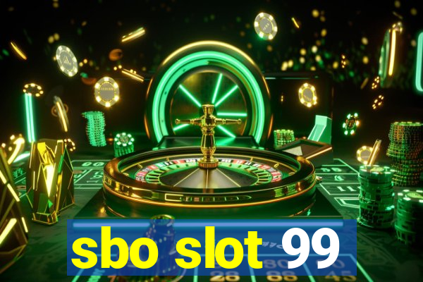 sbo slot 99