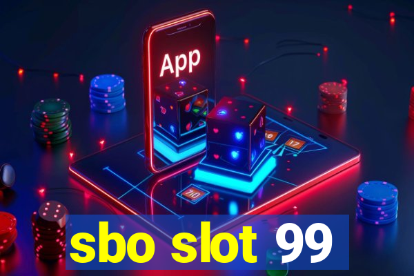 sbo slot 99