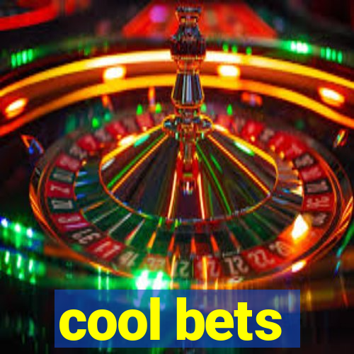 cool bets