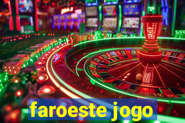 faroeste jogo