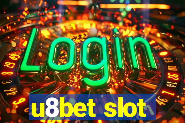 u8bet slot