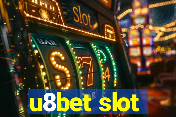 u8bet slot