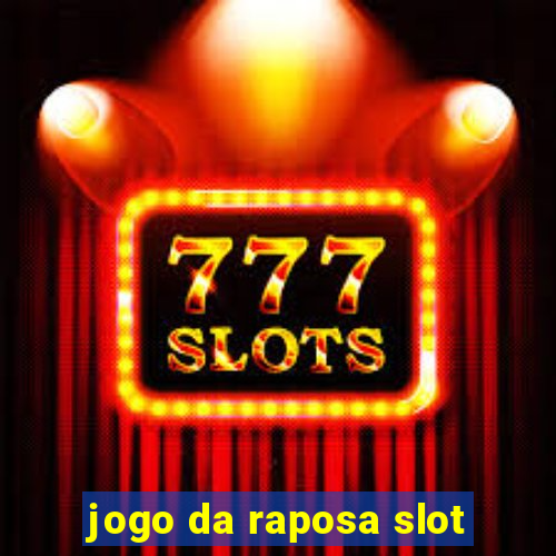 jogo da raposa slot