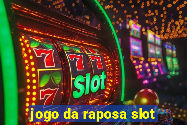 jogo da raposa slot