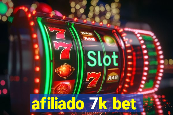 afiliado 7k bet