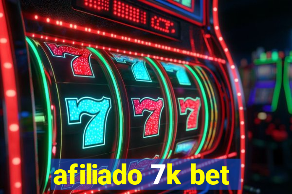 afiliado 7k bet