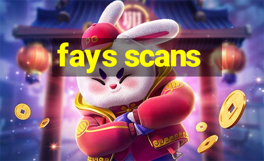 fays scans