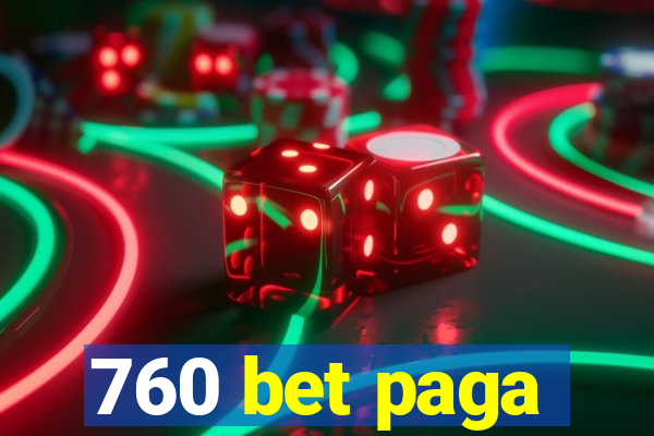 760 bet paga