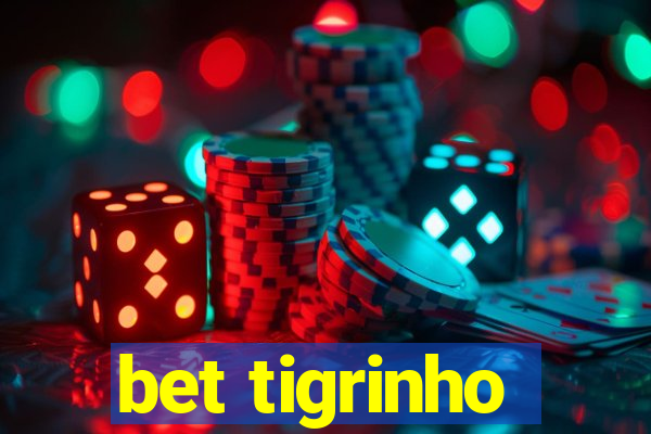 bet tigrinho