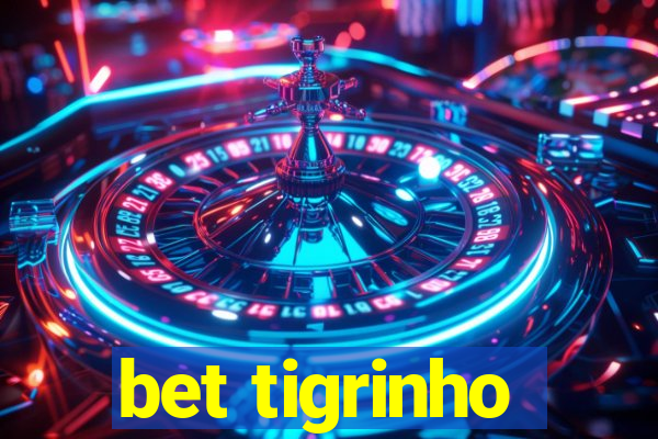 bet tigrinho