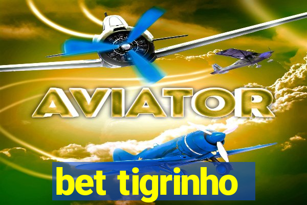 bet tigrinho