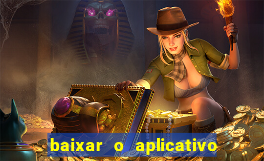 baixar o aplicativo do jogo