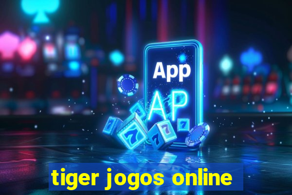 tiger jogos online