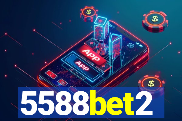 5588bet2