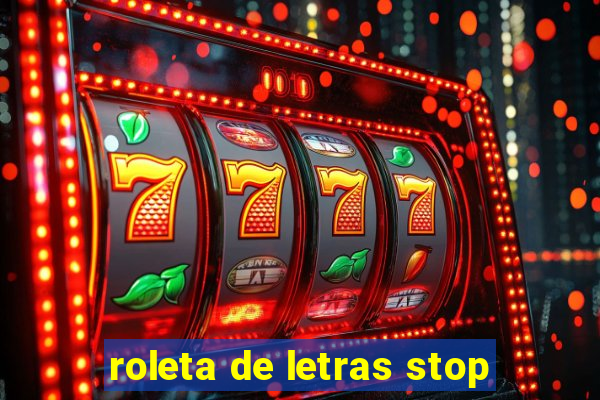 roleta de letras stop