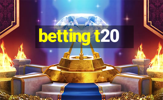 betting t20