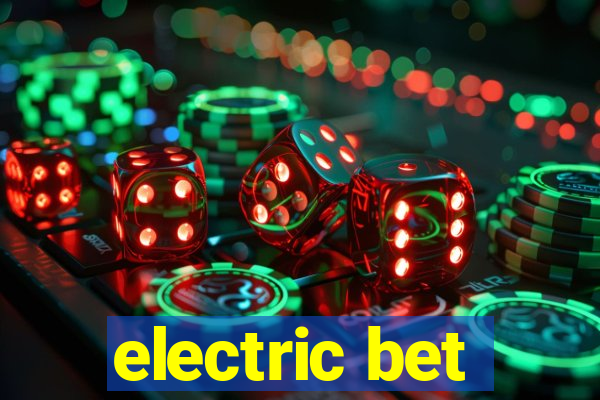 electric bet