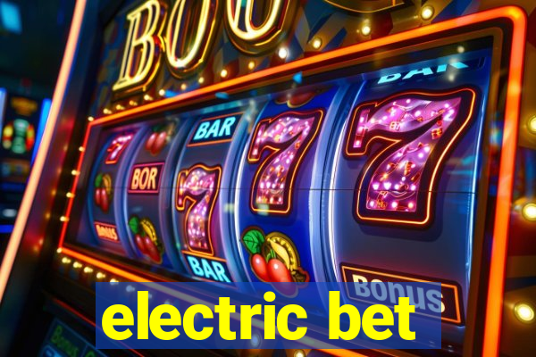 electric bet