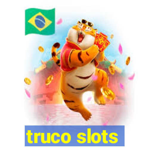 truco slots