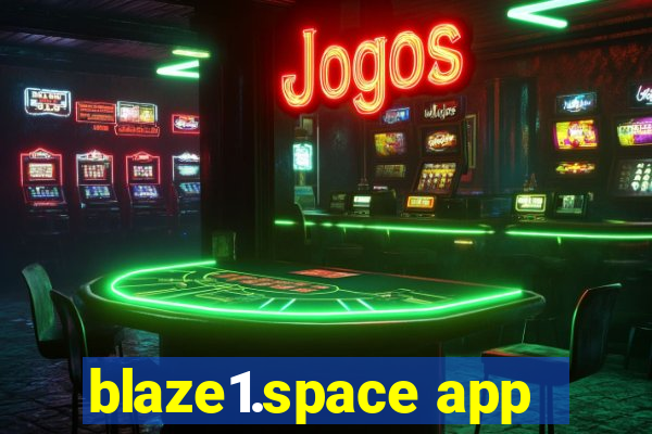 blaze1.space app