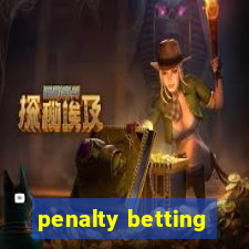 penalty betting