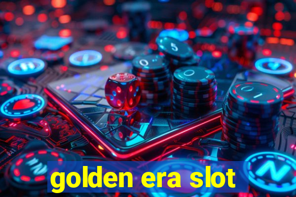 golden era slot