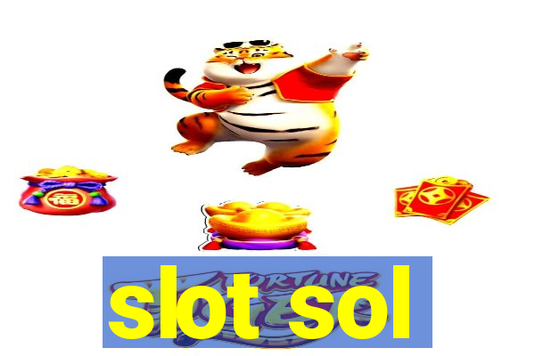 slot sol